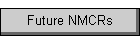 Future NMCRs